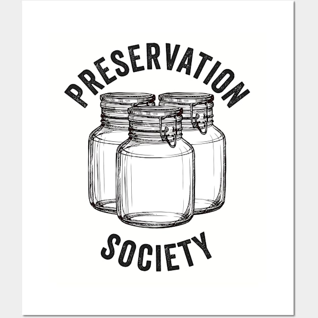 Canning - Preservation Society Wall Art by Kudostees